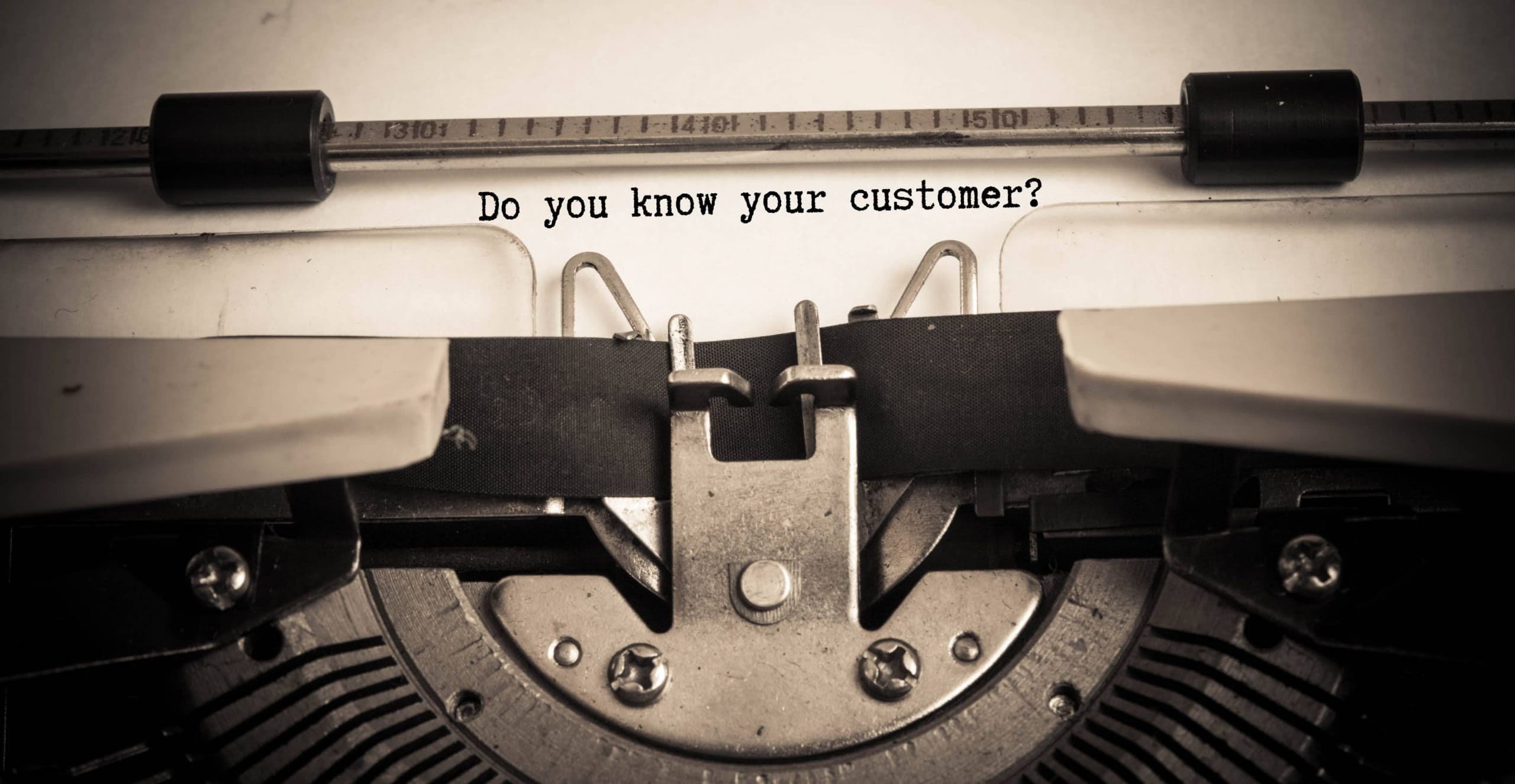 Schreibmaschine schreibt „Do you know your customer?“