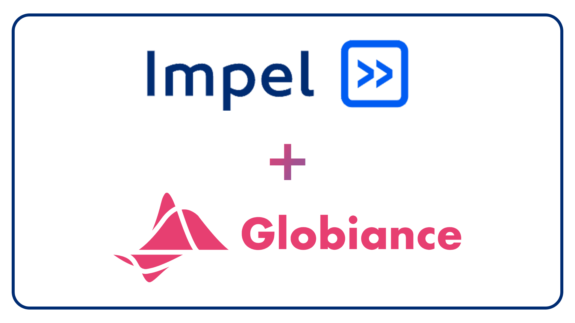 Impel Globiance