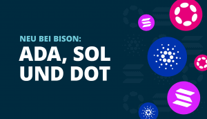 Schwarzer Hintergrund mit Text: Neu bei BISON : ADA, SOL und DOT