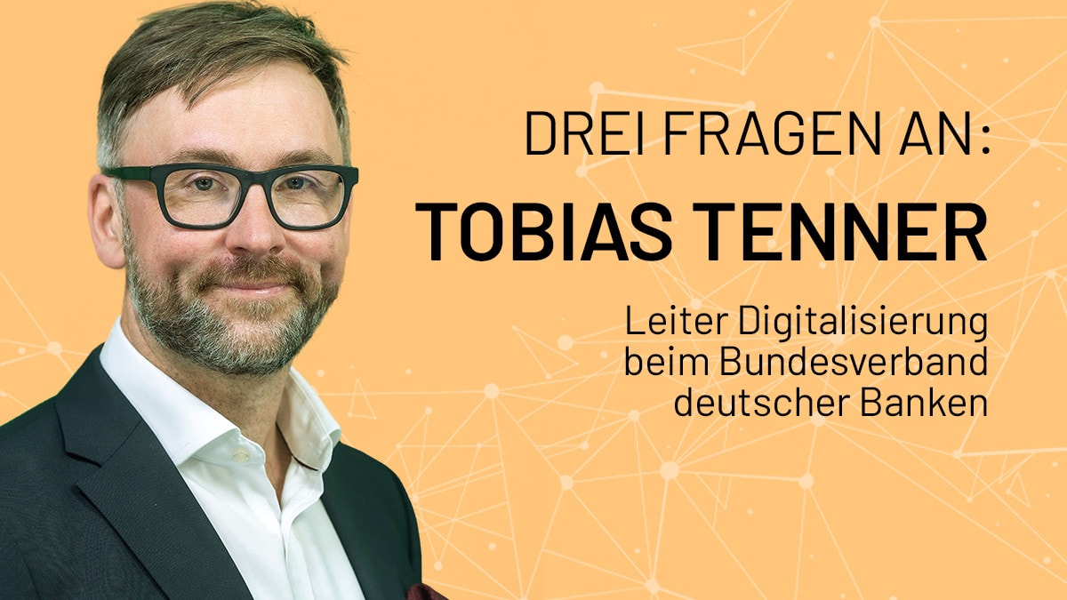 Der Leiter Digitalisierung beim Bundesverband deutscher Banken, Tobias Tenner.