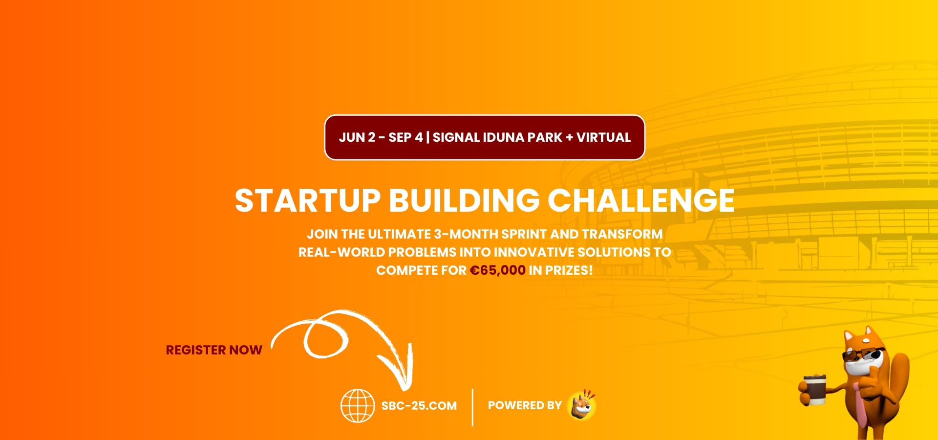 Orange-gelbes Poster für die Startup Building Challenge vom 2. Juni bis 4. September im Signal Iduna Park und virtuell. Preisgelder im Wert von 65.000 €. Anmeldung unter sbc-25.com.