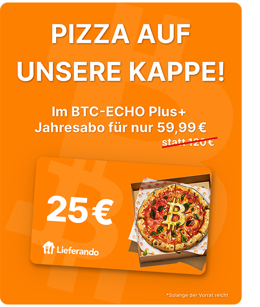 Anzeige auf Deutsch, die ein BTC-ECHO Plus+ Jahresabonnement für 59,99 Euro anbietet, mit einer Lieferando-Geschenkkarte und einer Pizza mit einem Bitcoin-Symbol.