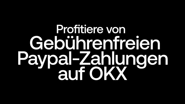 OKX_090725c Weißer Text auf schwarzem Hintergrund hebt sich hervor: Profitiere von gebührenfreien Paypal-Zahlungen auf OKX, dem beliebten Krypto-Marktplatz.